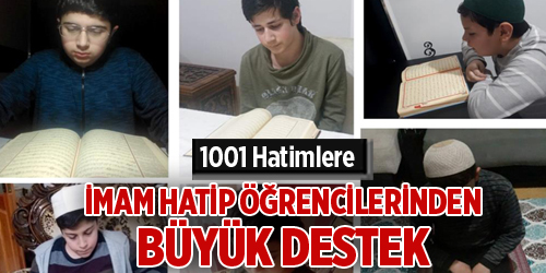 1001 Hatimlere İmam Hatip öğrencilerinden büyük destek