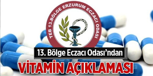 13. Bölge Eczacı Odası’ndan vitamin açıklaması