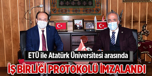 ETÜ ile Atatürk Üniversitesi arasında iş birliği protokolü imzalandı