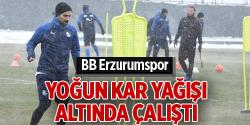 BB Erzurumspor yoğun kar yağışı altında çalıştı