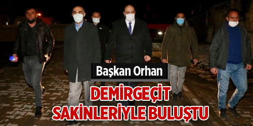 Başkan Orhan Demirgeçit sakinleriyle buluştu